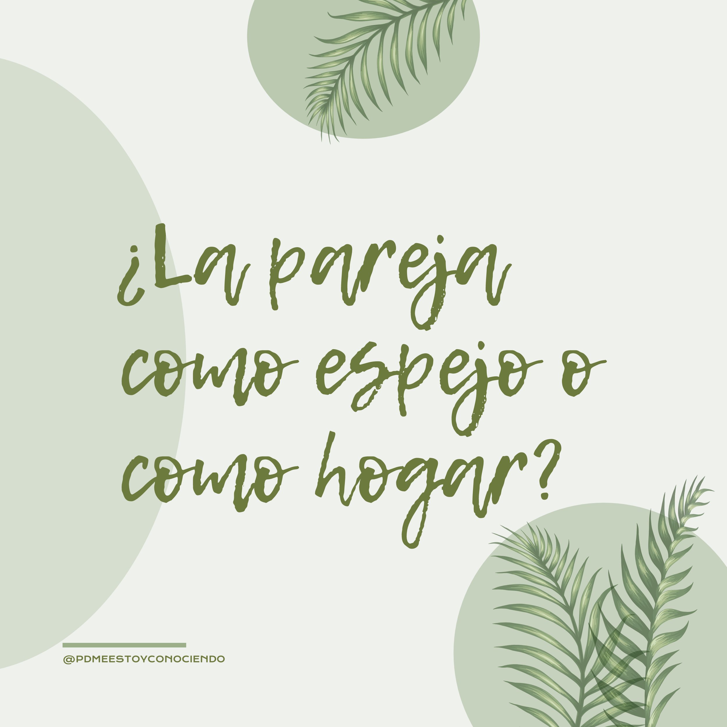 ¿La pareja como espejo o como hogar?