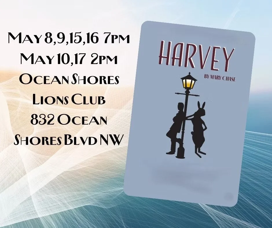 Another calendar addition! Our own local theater, Stage West Community Theatre is bringing Harvey to Ocean Shores! 

Visit their website at www.stagewestos.org for more details and more information on their upcoming shows! You don't want to miss thei