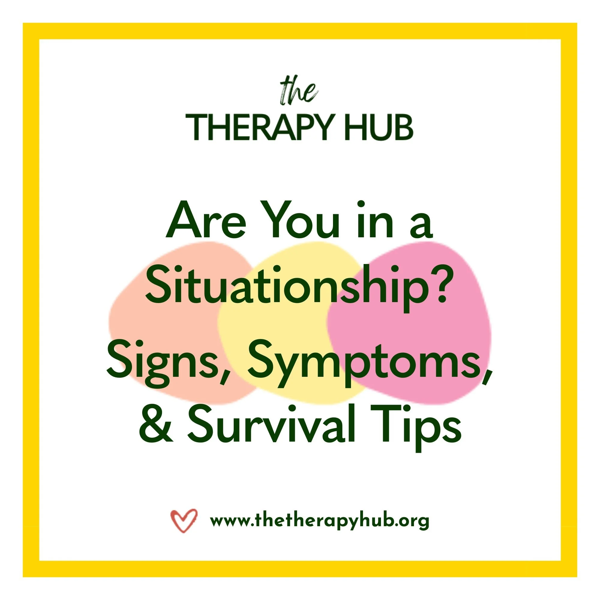 Are You in a Situationship? Signs, Symptoms, and Survival Tips