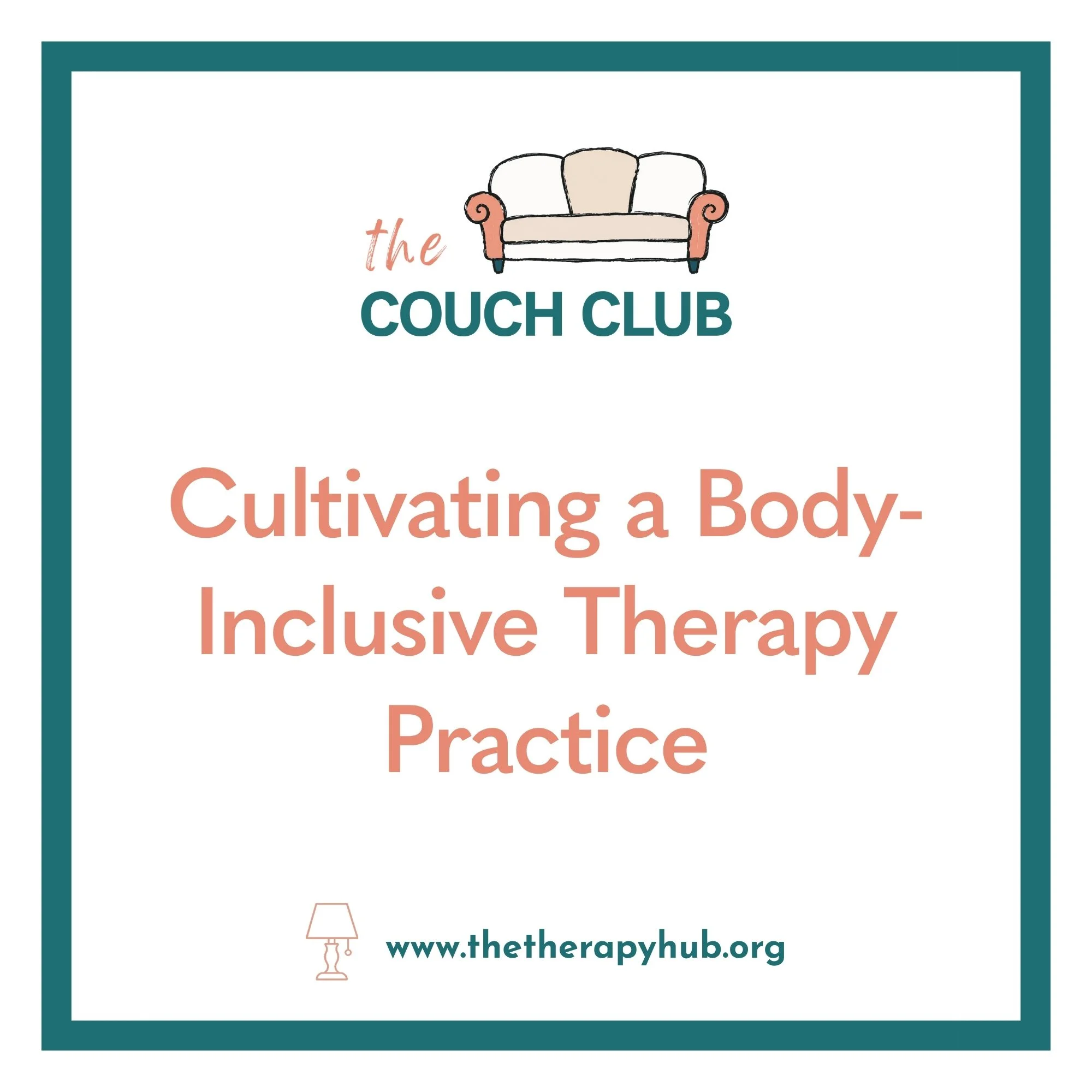 Cultivating a Body-Inclusive Therapy Practice