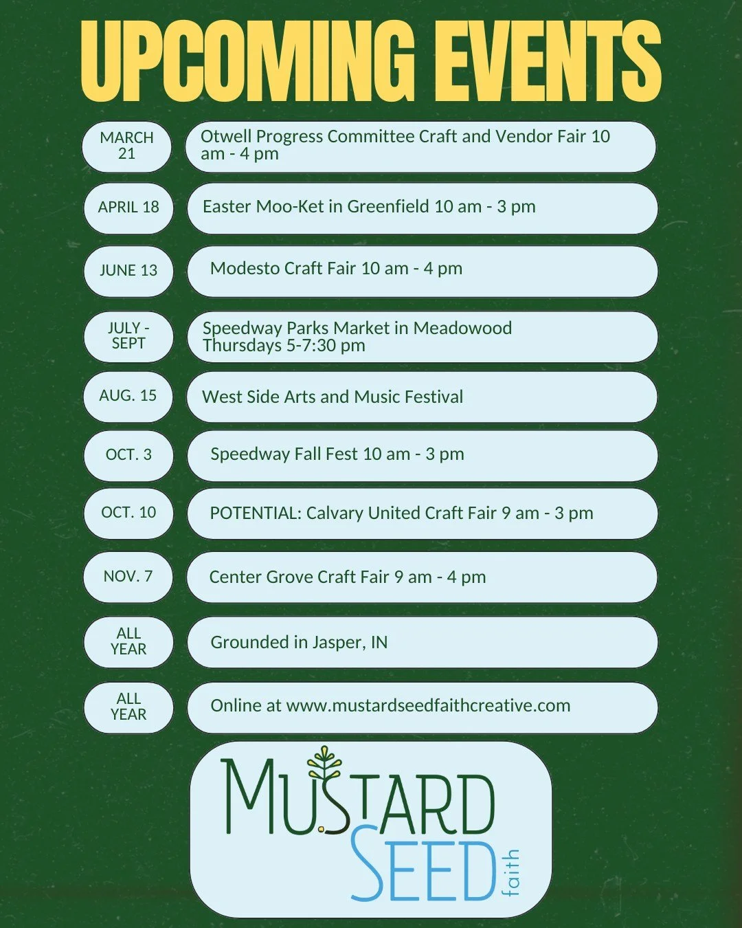 Our vendor events keep growing! Mark your calendars and come visit us:

March 21 Otwell Craft Fair
April 18 Easter Moo-Ket
June 13 Modesto Craft Fair
August 15 West Side Arts and Music Festival
October 3 Speedway Fall Fest
October 10 (POTENTIALLY) Ca