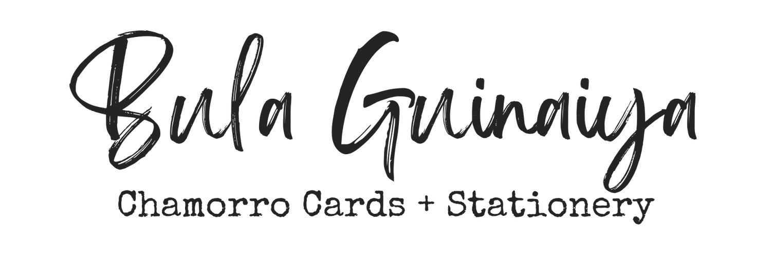 Bula Guinaiya | Chamorro Cards + Stationery
