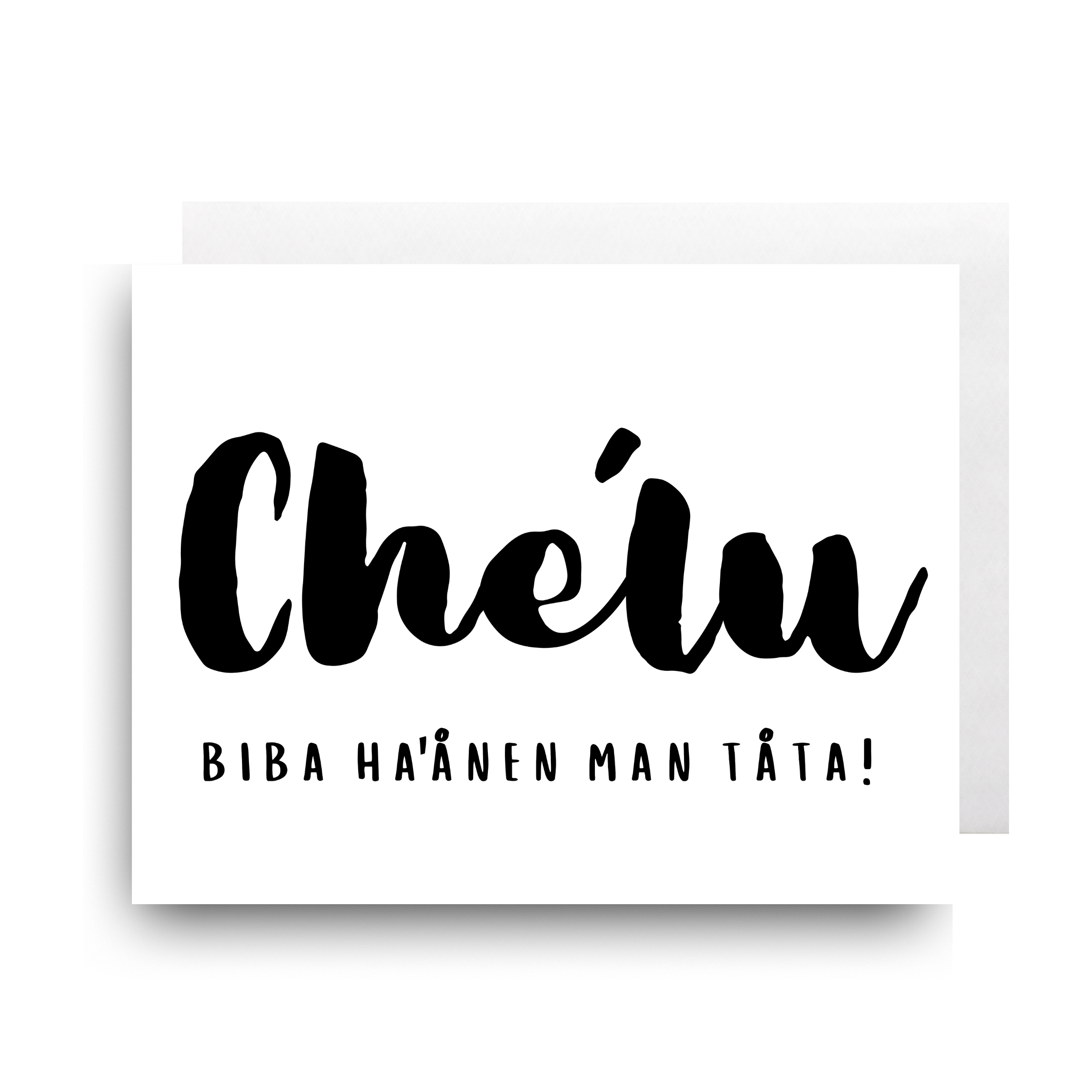 Che'lu, Biba Ha'ånen Man Tåta (Brother, Happy Father's Day)