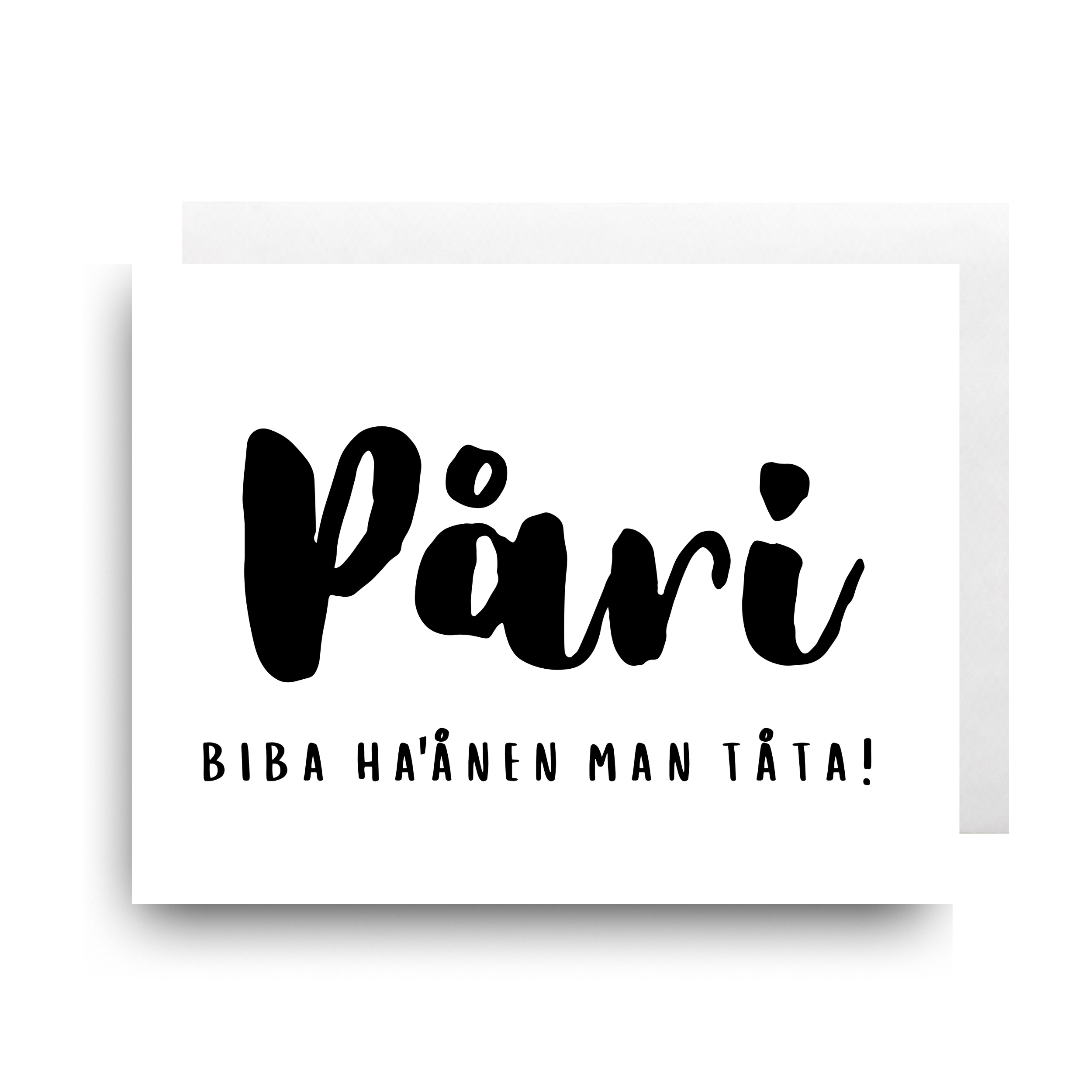 Påri, Biba Ha'ånen Man Tåta (Påri, Happy Father's Day)