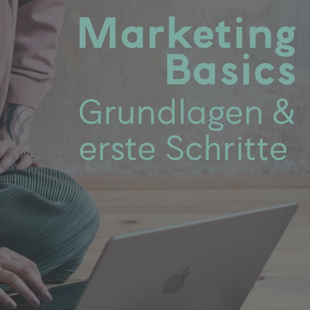 Marketing-Grundlagen: Konkrete Schritte für deinen Start