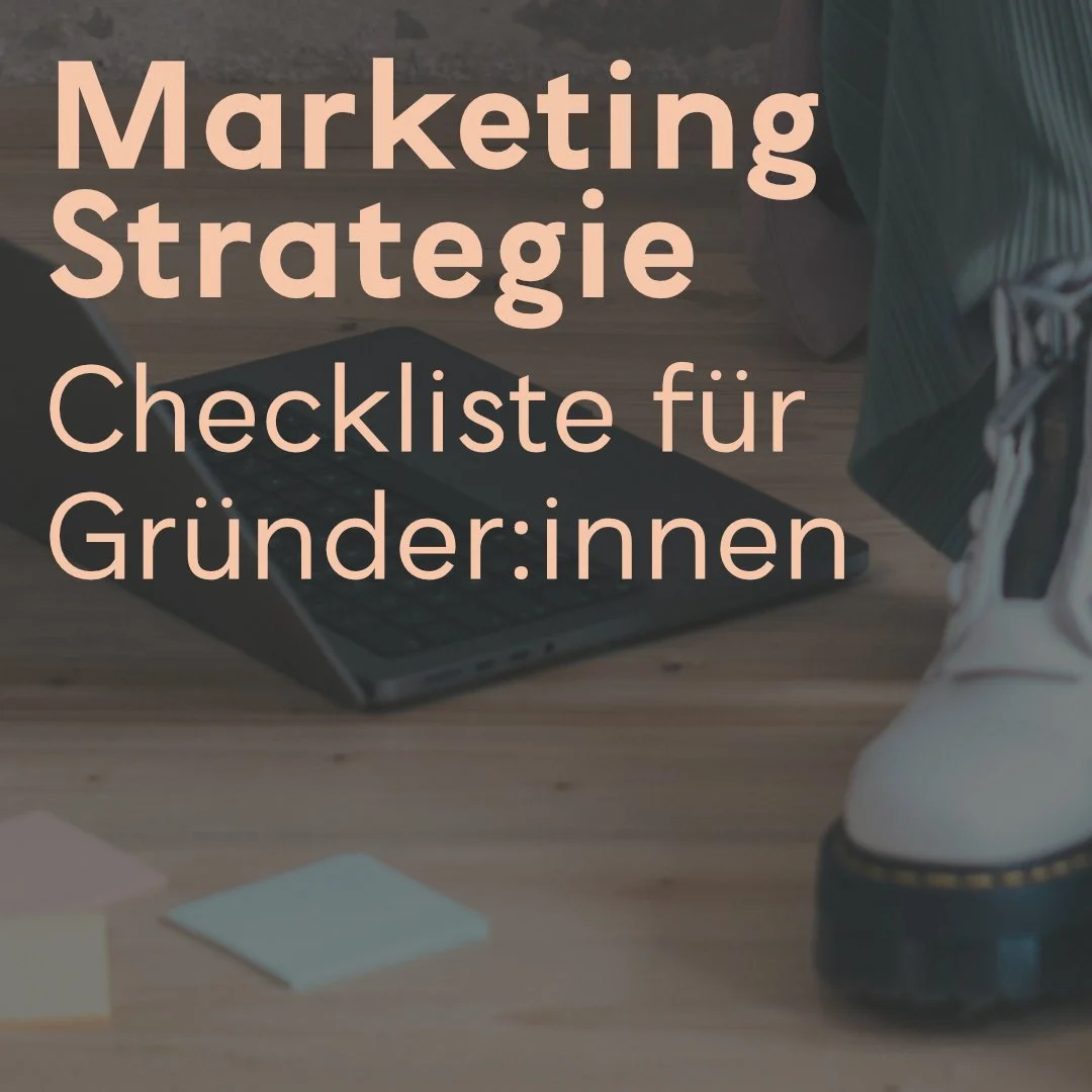 Marketingstrategie für dein Startup: Checkliste und Vorlagen