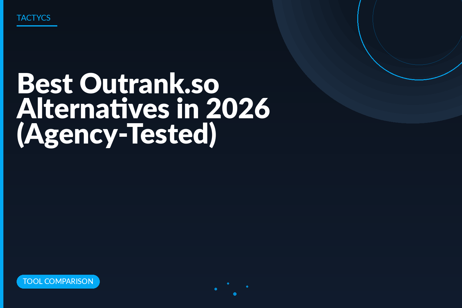 The Best Outrank Alternatives in 2026 (We Tested These With Real Clients)