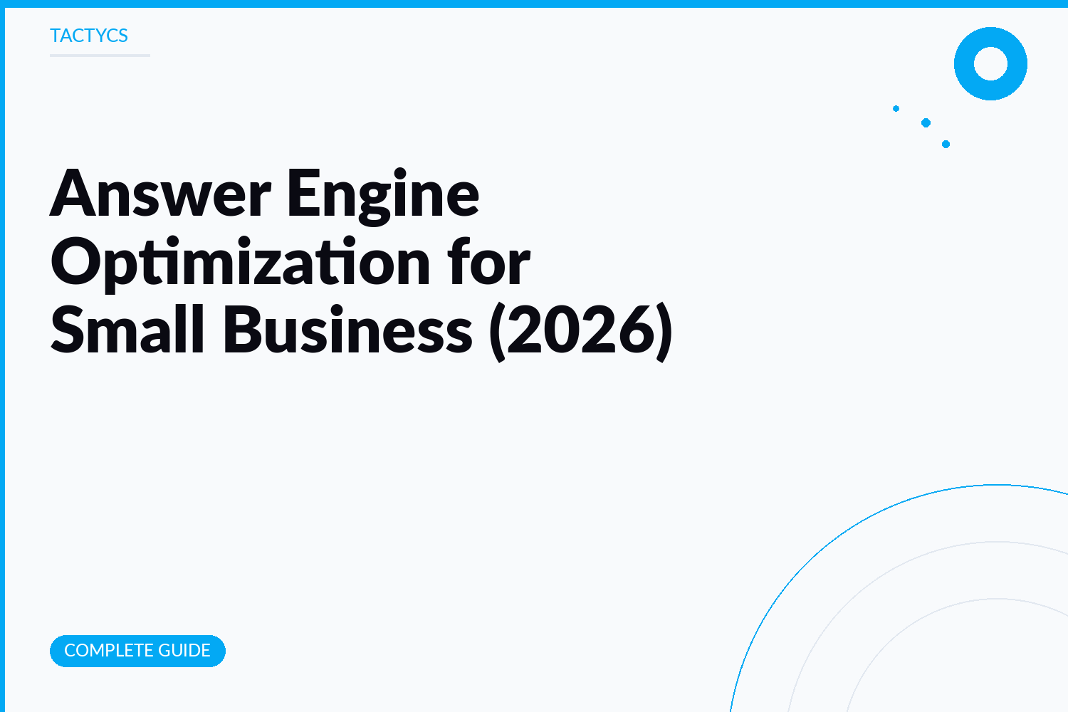 Answer Engine Optimization for Small Business: The Complete Guide (2026)