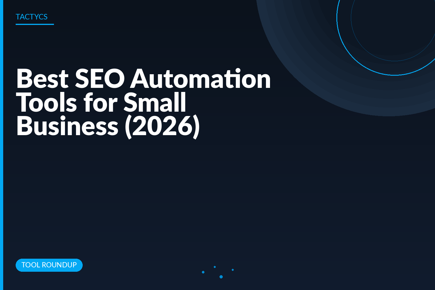 The Best SEO Automation Tools for Small Business in 2026