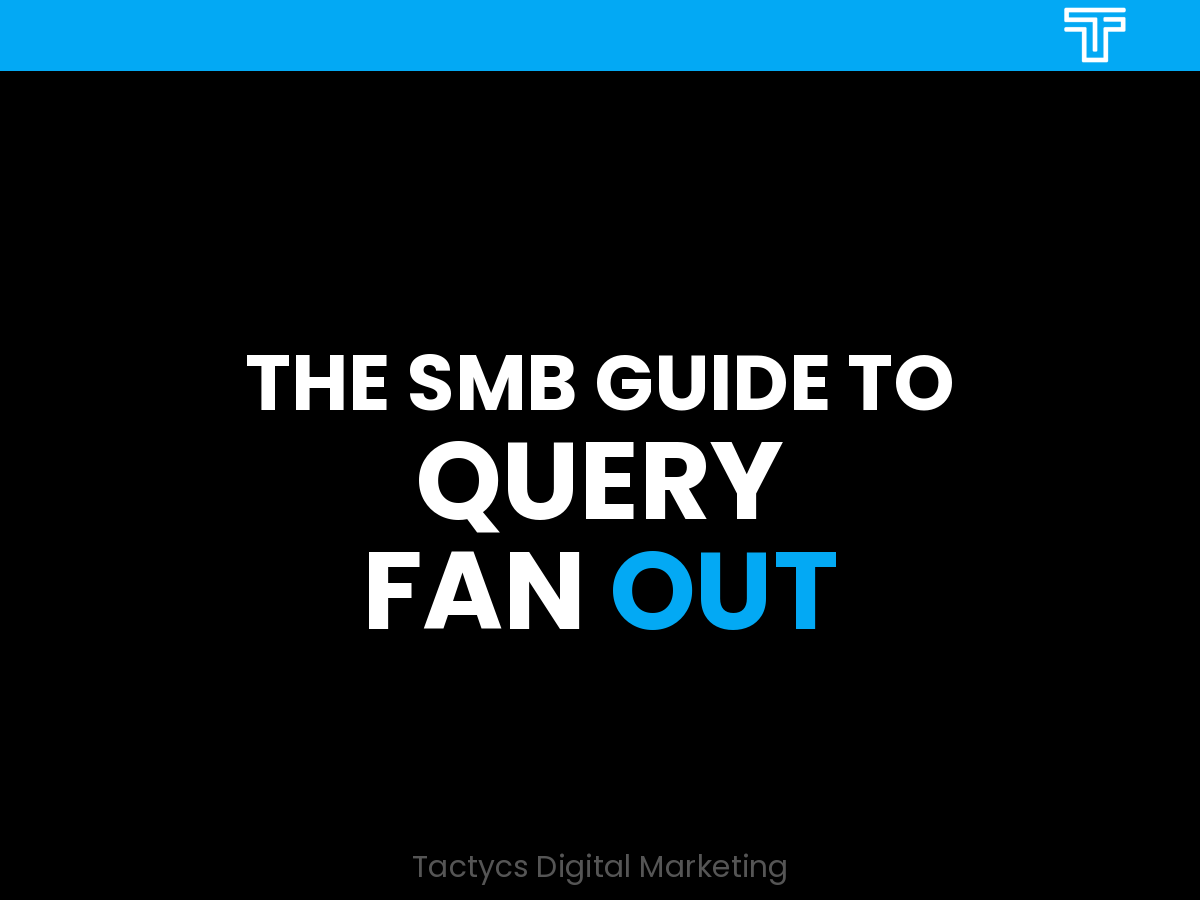 What Is Query Fan Out? The SEO Strategy That Helps Small Businesses Rank for More — With Less
