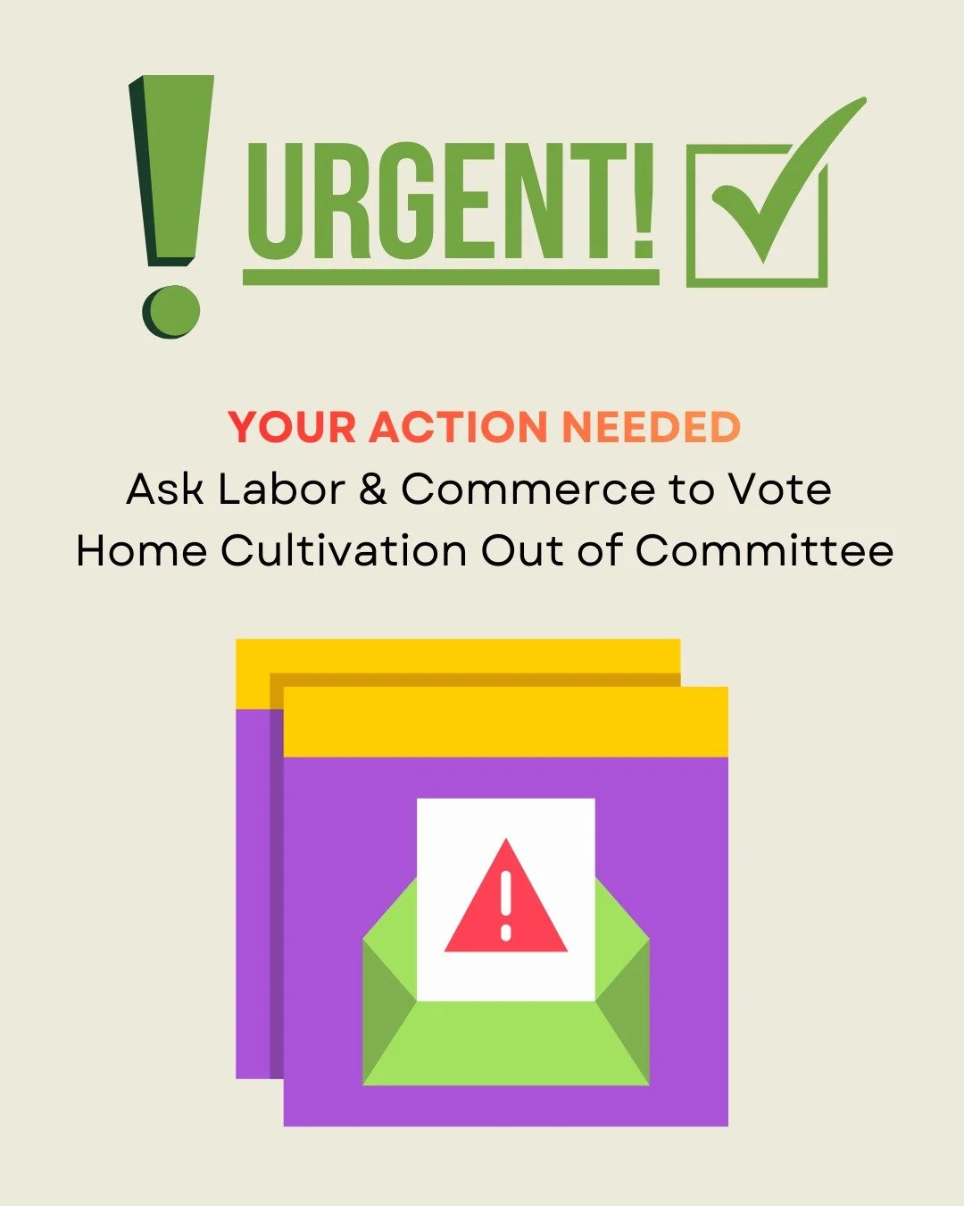 URGENT ACTION NEEDED: Ask Labor &amp; Commerce to Vote Home Cultivation Out of Committee
 
Time is running out. The Senate Labor &amp; Commerce Committee must vote SB 6204 (Home Cultivation) out of committee by Tuesday, February 2, or this critical r