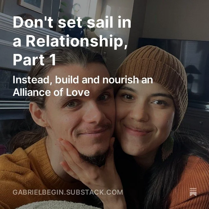 Don&rsquo;t set sail on a ship of relating. Instead, enter into an alliance of love and be willing to regularly negotiate terms. This is important because there is a big difference between sailing on a ship of relating, and living your life supported