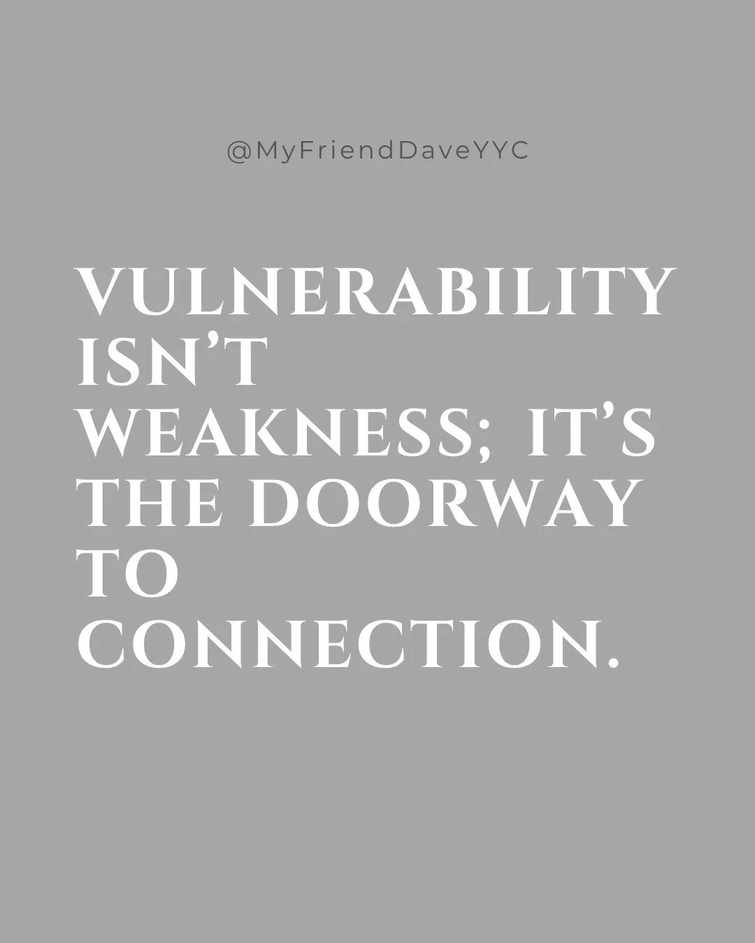 There is strength in softness. Vulnerability connects us. 🌸
#MyFriendDave #MindfulLiving