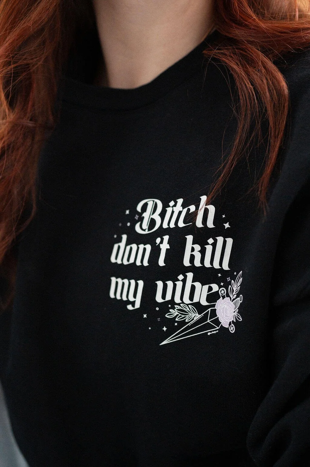 BitchDontKillMyVibe_CrewneckNoir-2..jpg