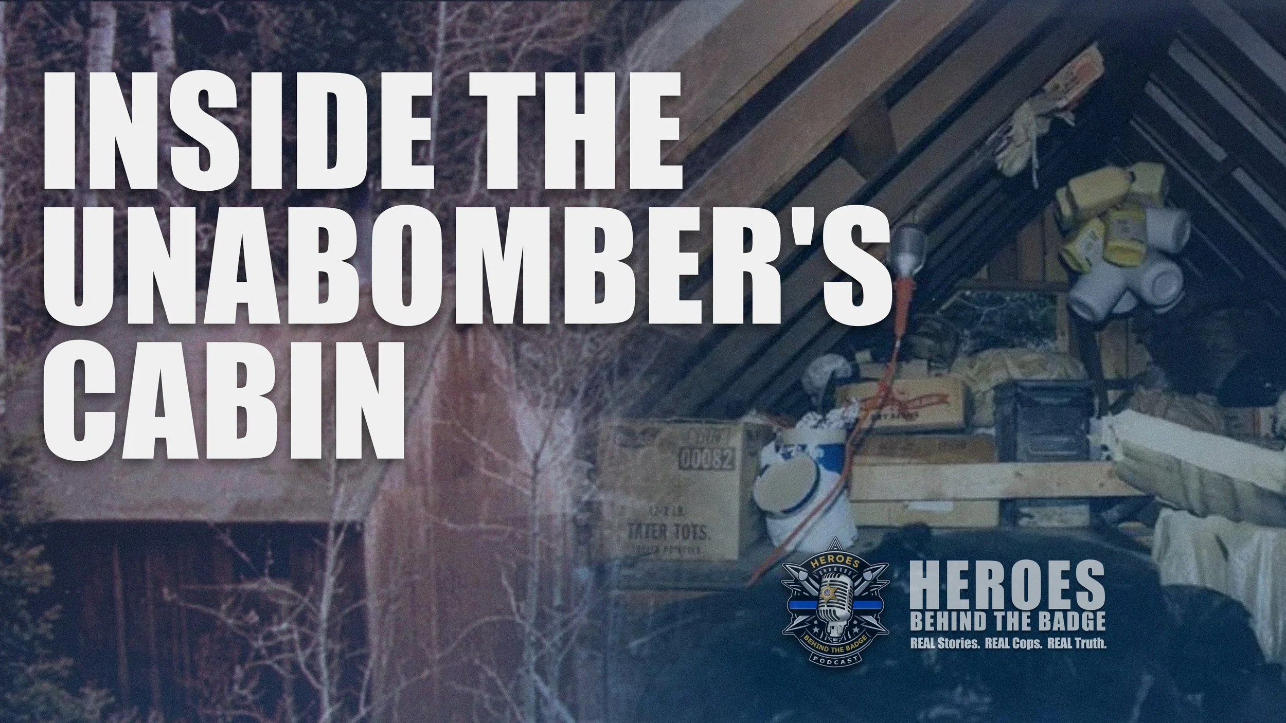 Jim Freeman — Inside the Unabomber's Cabin | Part 2