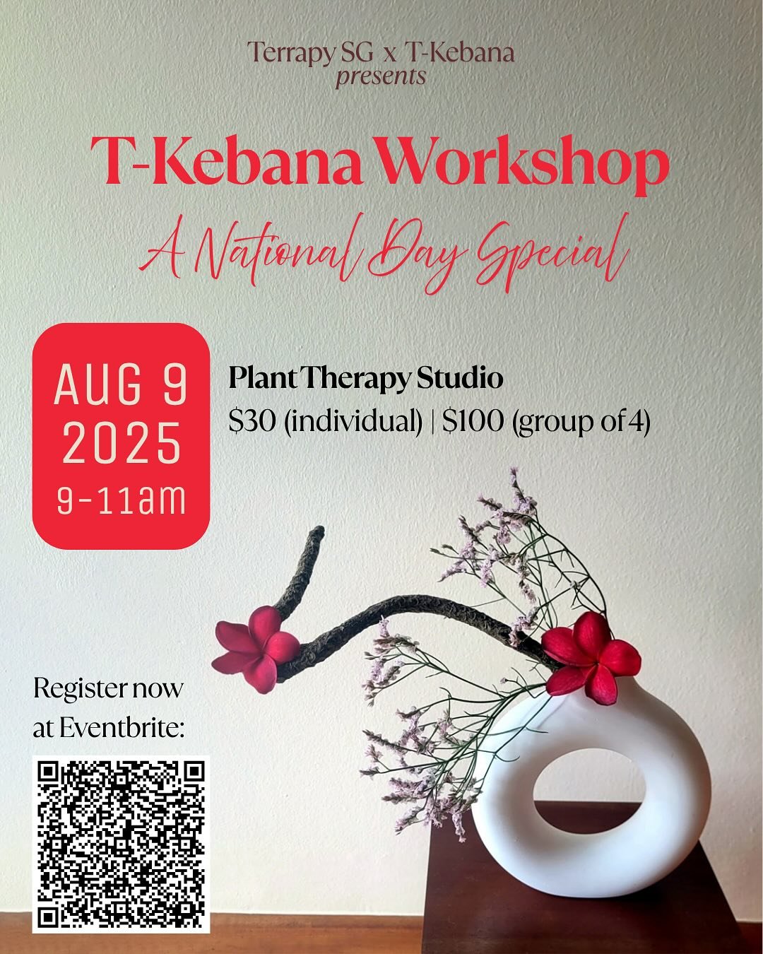 T-Kebana: A National Day Special
Celebrating Singapore&rsquo;s 60th Birthday with Nature &amp; Art

Join us for a rejuvenating morning at Plant Therapy Studio as Terrapy SG and T-Kebana come together to present a unique National Day Special workshop.