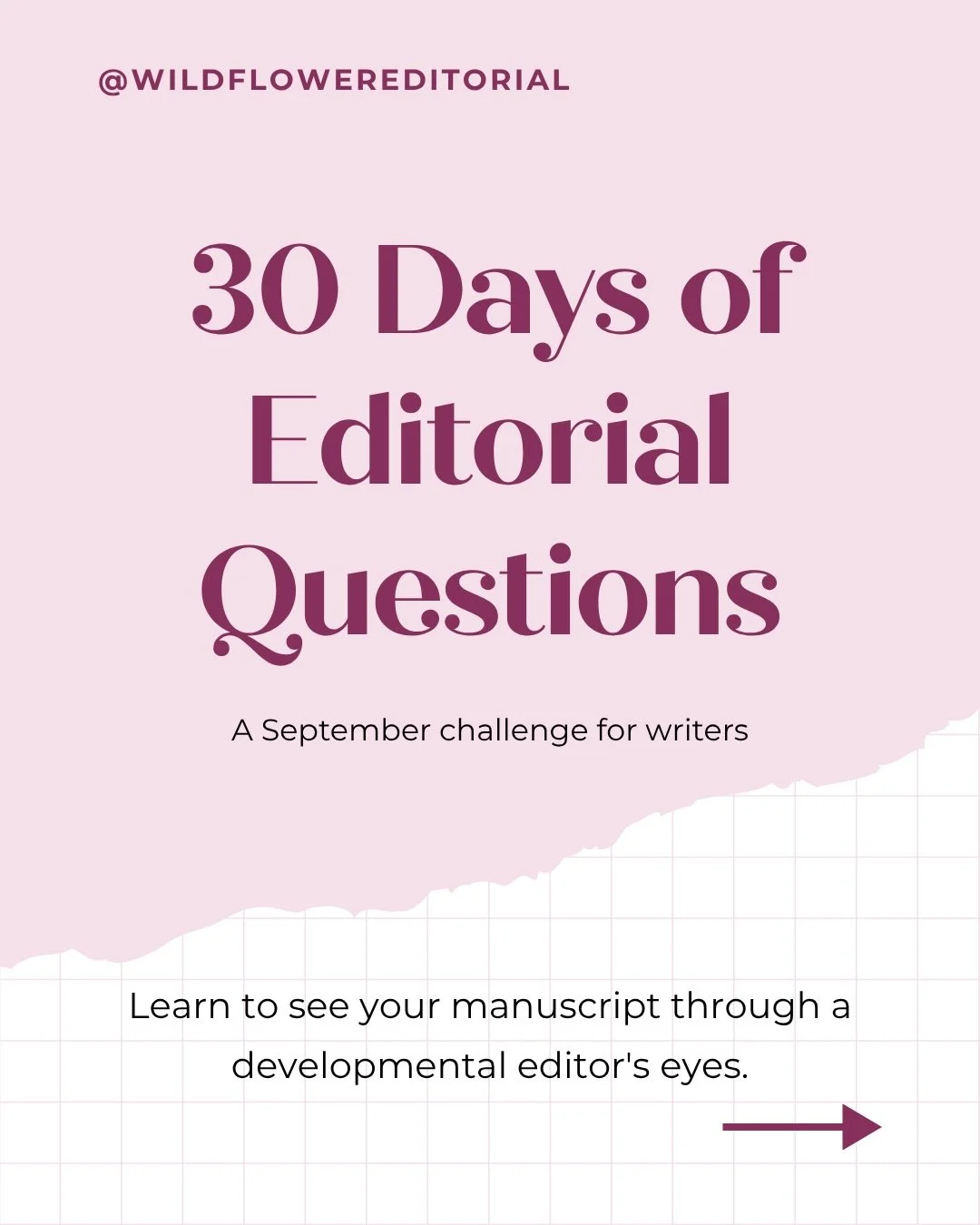 Want to learn how to see your manuscript like a developmental editor? 🌸

This September, I&rsquo;m bringing you 30 Days of Editorial Questions, a month-long challenge inspired by the questions I ask when I&rsquo;m developmentally editing a manuscrip