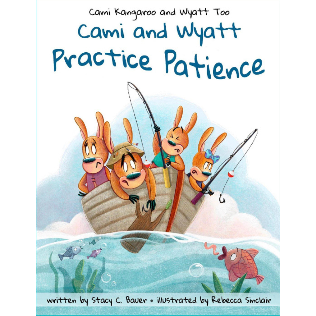 Edited by Rachel Vine at Wildflower Editorial. Book cover featuring four cartoon kangaroos in a boat, holding fishing rods above water, titled 'Cami and Wyatt Practice Patience' by Stacy C. Bauer, illustrated by Rebecca Sinclair.