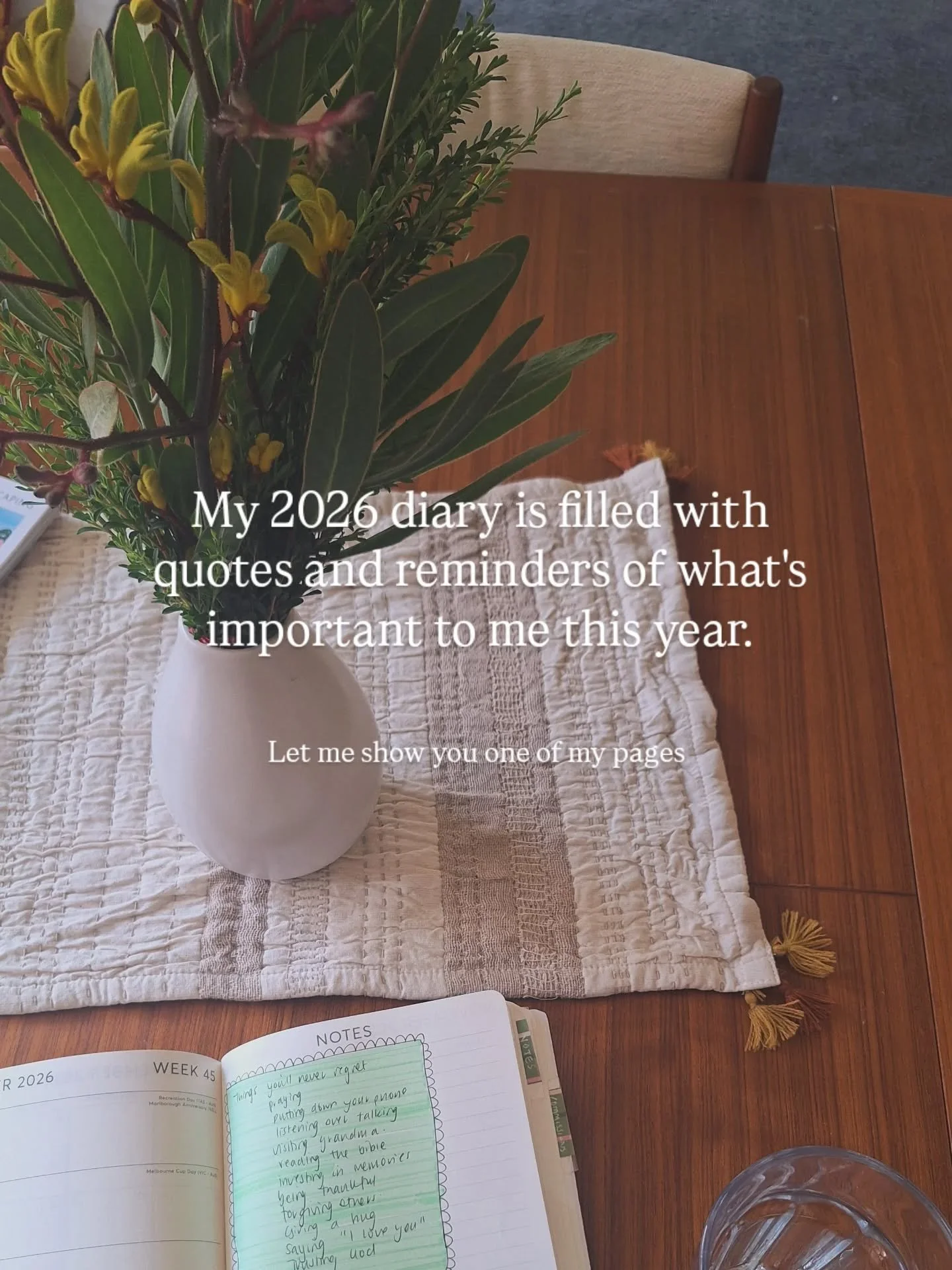 My 2026 diary has started well.

I love being able to flick through and read quotes that I've written, which remind me of what's important. 

I have quotes and verses scattered throughout my diary (that i collected from  saved instagram posts), which