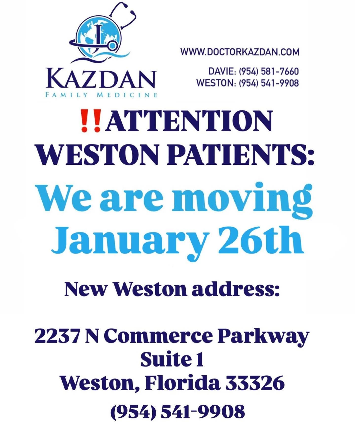 ‼️ ATTENTION ‼️

~ The Weston office is moving January 26th! ~

New Weston Office Location:

2237 N Commerce Parkway
Suite 1
Weston, Florida 33326

(954) 541-9908

doctorkazdan.com
