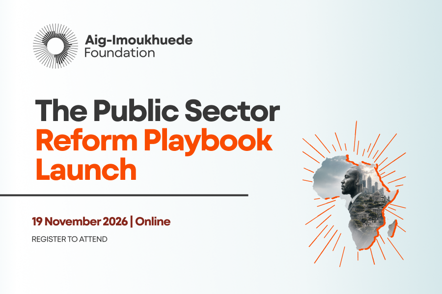 The Aig-Imoukhuede Foundation Public Sector Reform Playbook Launch&nbsp;