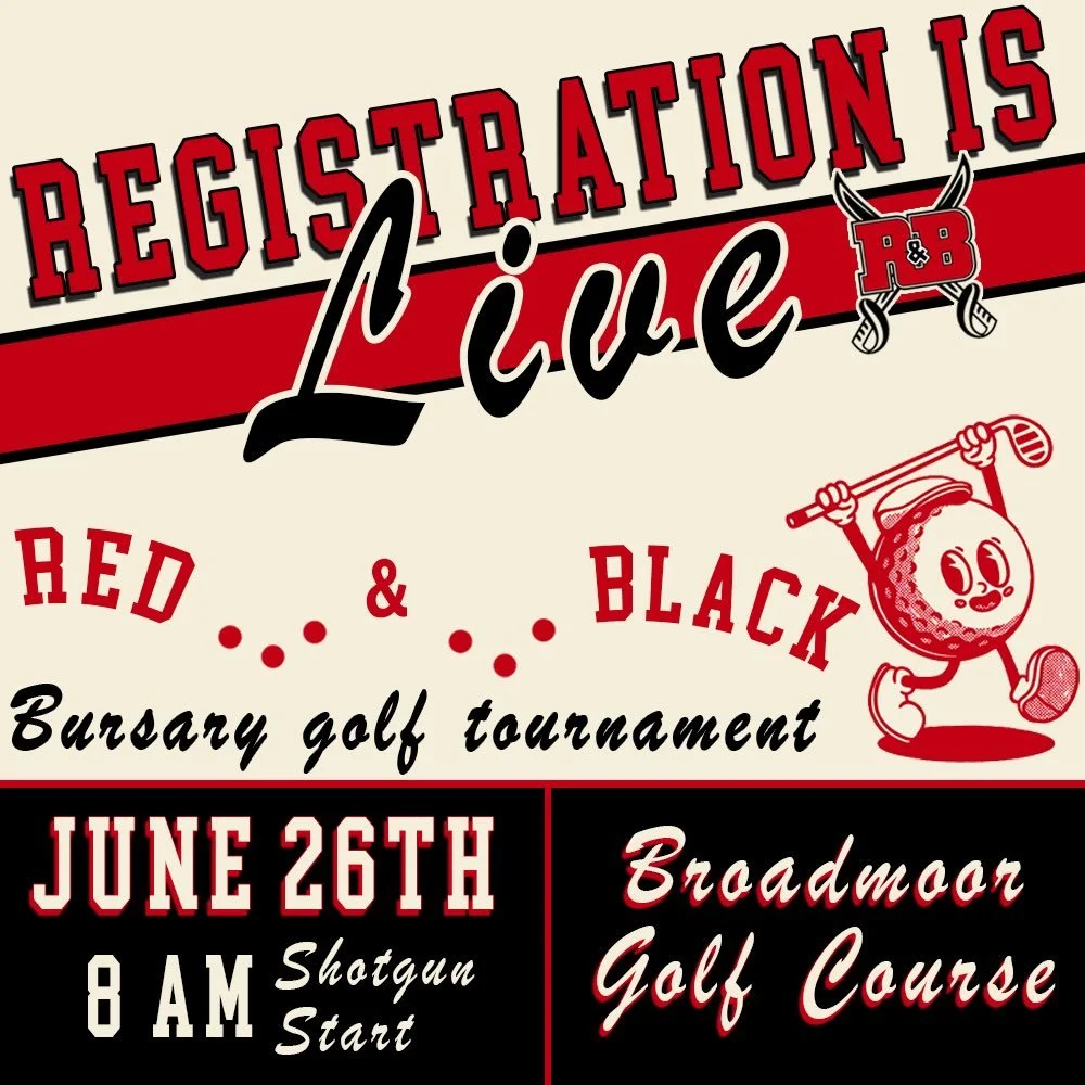 Registration is still LIVE for our Red &amp; Black Bursary golf tournament on June 26th!

Be sure to register with your group of 2-4, or as a single, and get ready for an incredible day supporting the bursary fund, celebrating alumni, and getting a c