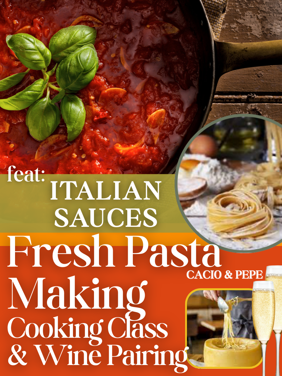 04/11-(04/04)  Italian Sauces Cooking Class with Wine Pairing. 11am-1pm.