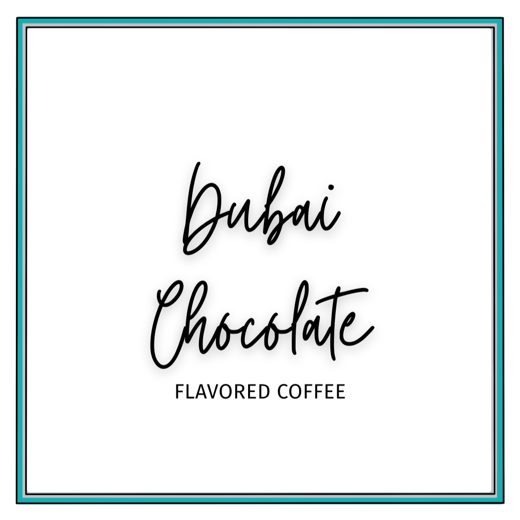 Coffee Flavor Label - Dubai Chocolate.png