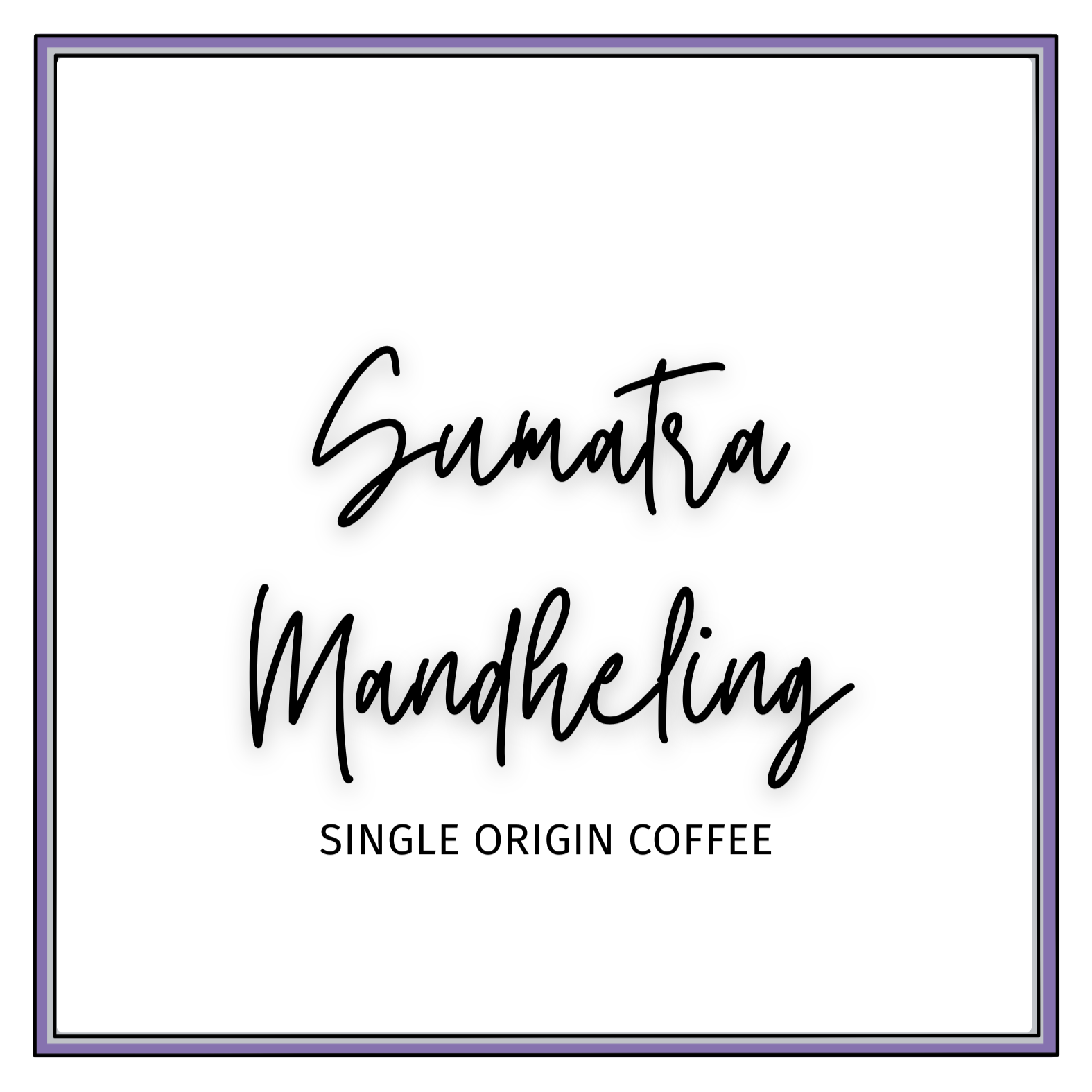 Single Origin Label - Sumatra Mandheling.png