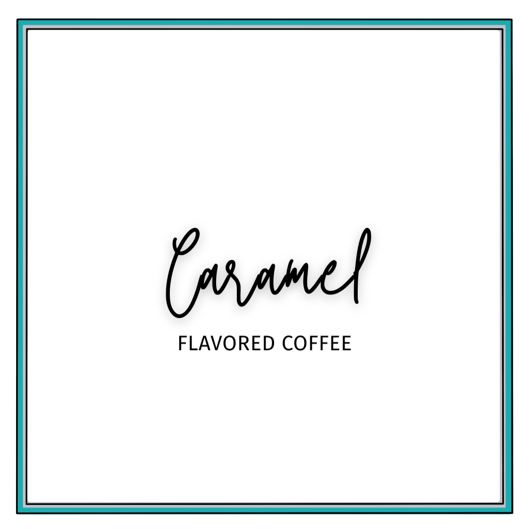 Caramel Flavored Coffee