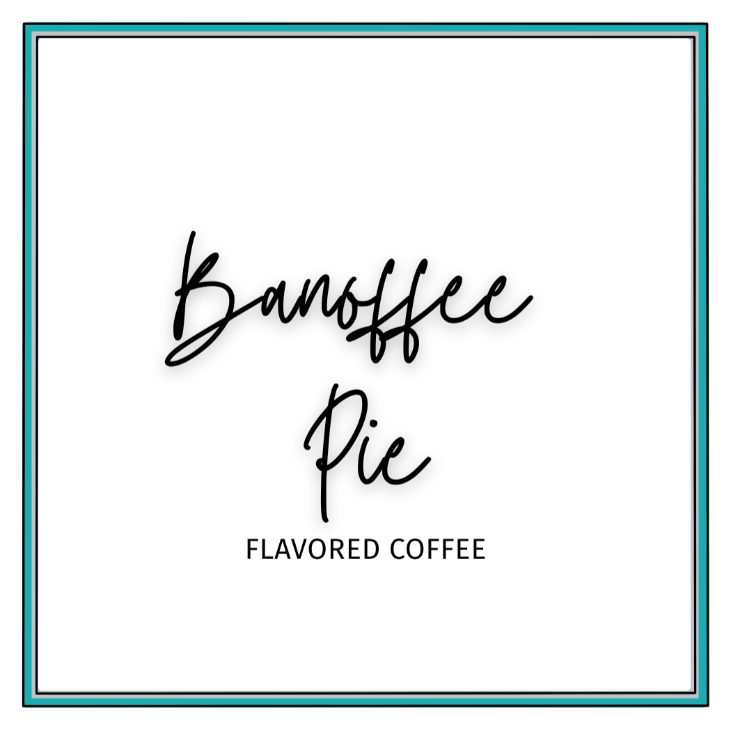 Banoffee Pie Flavored Coffee