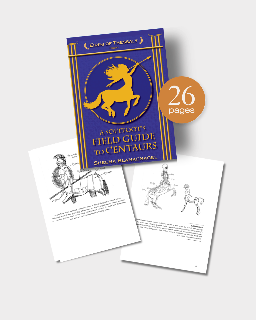 Book titled "A Softfoot's Field Guide to Centaurs" by Sheena Blankenagel, featuring a blue cover with a gold silhouette of a centaur archer. Accompanying pages contain black and white sketches and descriptions of centaur anatomy and features, with a note indicating 26 pages.
