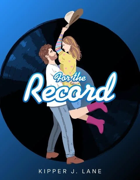 For the Record by Kipper J. Lane