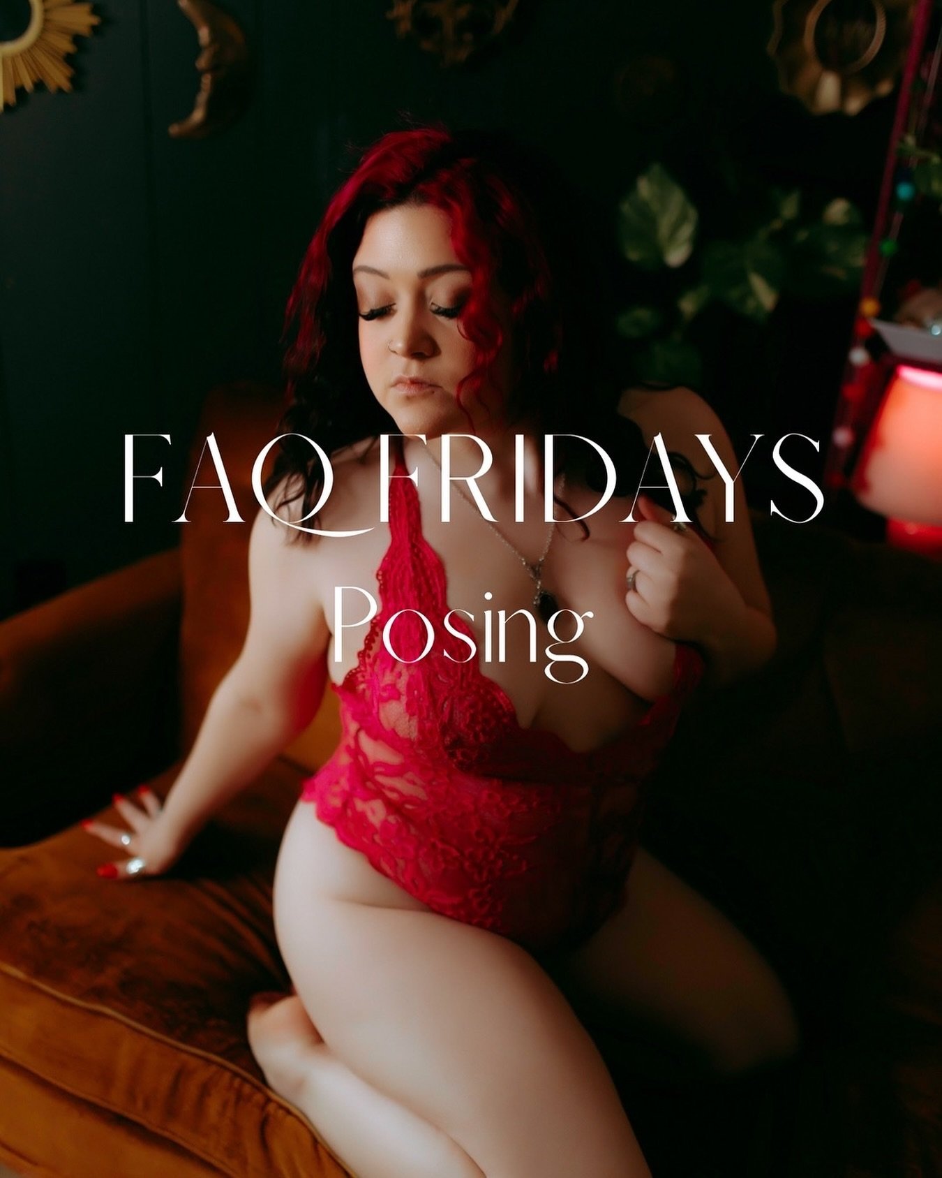 FAQ FRIDAYS
How do I know how to pose?
You probably don&rsquo;t, and thats okay! That is 1000% my job, I will walk you through poses. If you need a breathing break, water break, just tell me! No judgement here! Posing can be hard and uncomfortable af