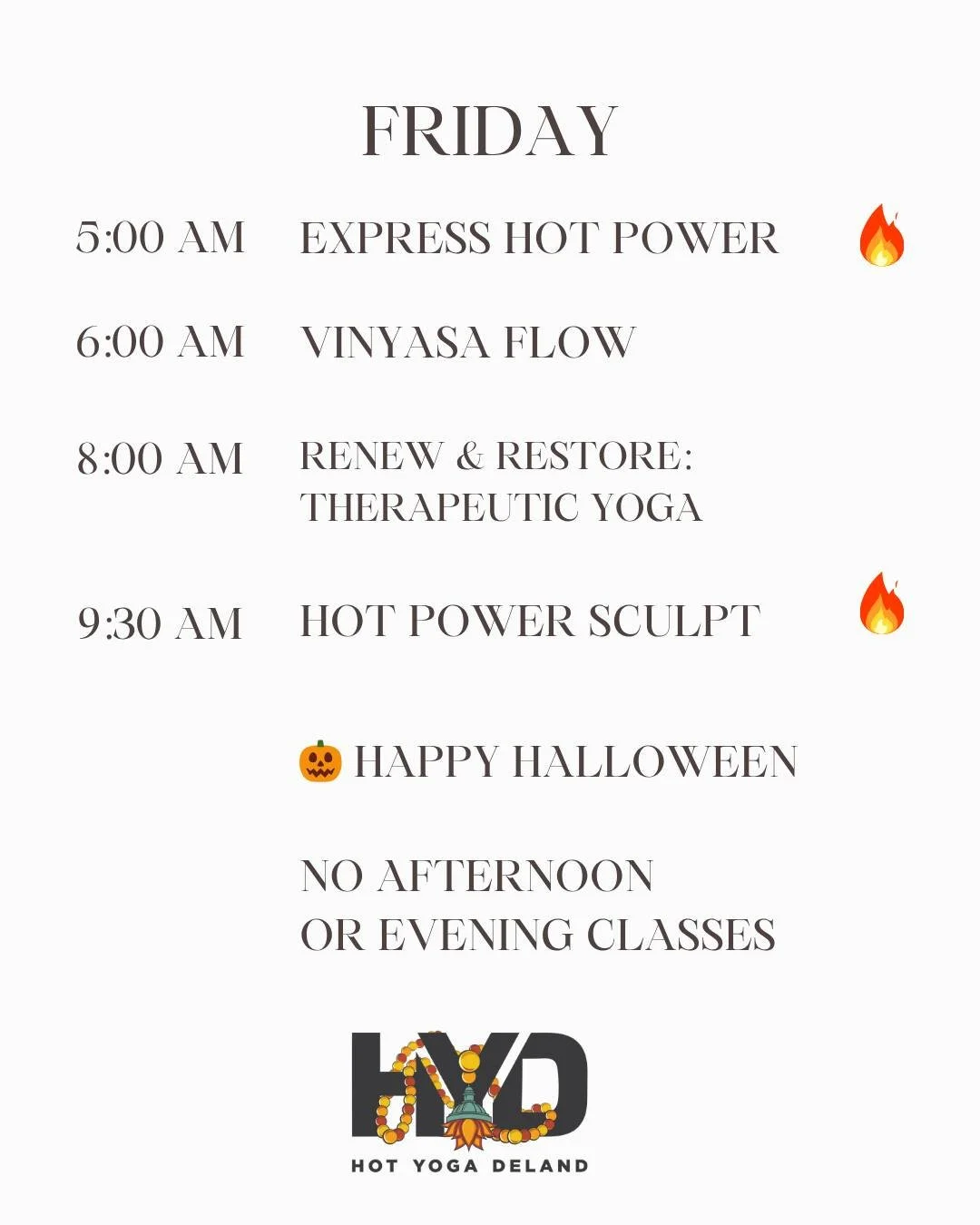🧘‍♀️Hot Yoga DeLand Friday Class Schedule
🔥 5:00 AM- Express Hot Power- 45 minutes @nicole.elaine.chance
☀️ 6:00 AM- Vinyasa Flow- 60 minutes @kirstykirstyflows
💛 8:00 AM- Renew & Restore; Therapeutic Yoga- 60 minutes @buchana_mandy15
💪