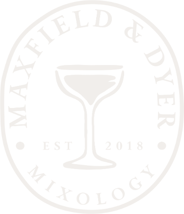 Maxfield &amp; Dyer Mixology