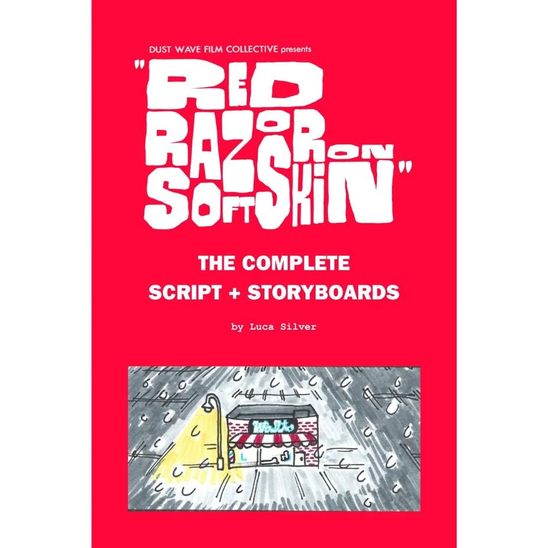 Red Razor On Soft Skin • The Complete Script + Storyboards