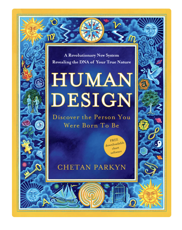 Book cover titled "Human Design" by Chetan Parkyn, featuring zodiac symbols, celestial imagery, and colorful illustrations surrounding the title.