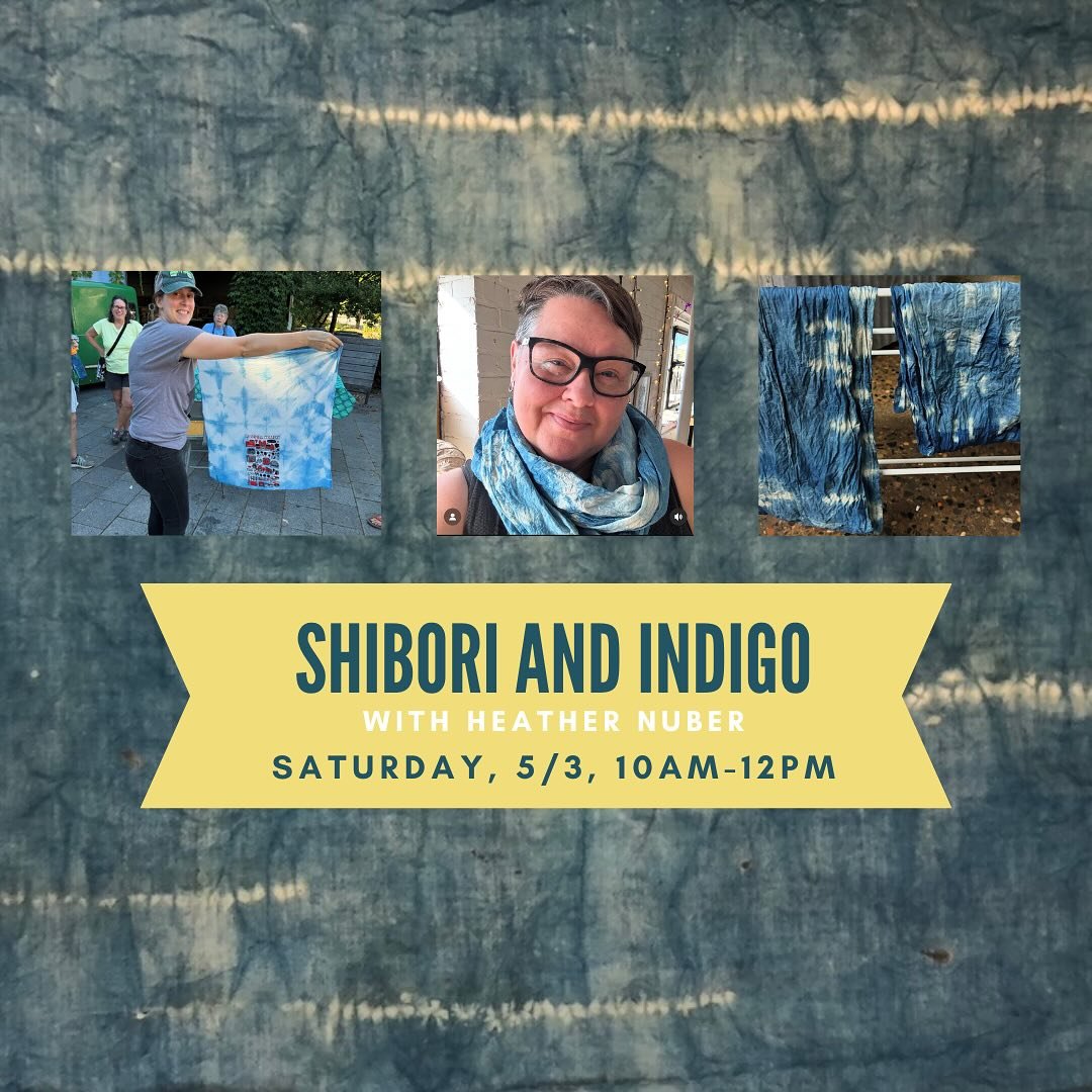 Learn about the traditional stitching practice of Shibori and Indigo Dyeing. The weather looks beautiful so you'll be able to spend the morning the in rain garden!! All materials included. Sign up with Heather at www.heathersnuber.com