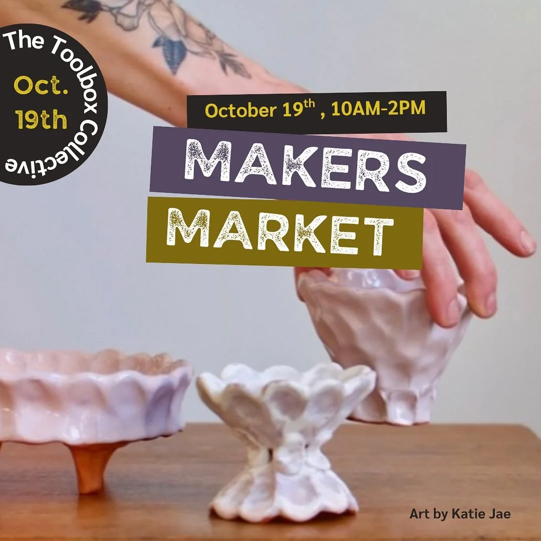 October Makers Market at the Toolbox
Come visit us for our biggest market yet. Buy local art, feed your local artist!!
Sunday, October 19th, 10am-2pm