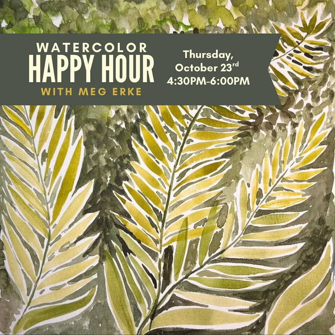 Watercolor Happy Hour with Meg Erke this Thursday! You wont want to miss these fall vibes. Nothing better than enjoying a beverage, learning new painting skills and meeting some new friends!