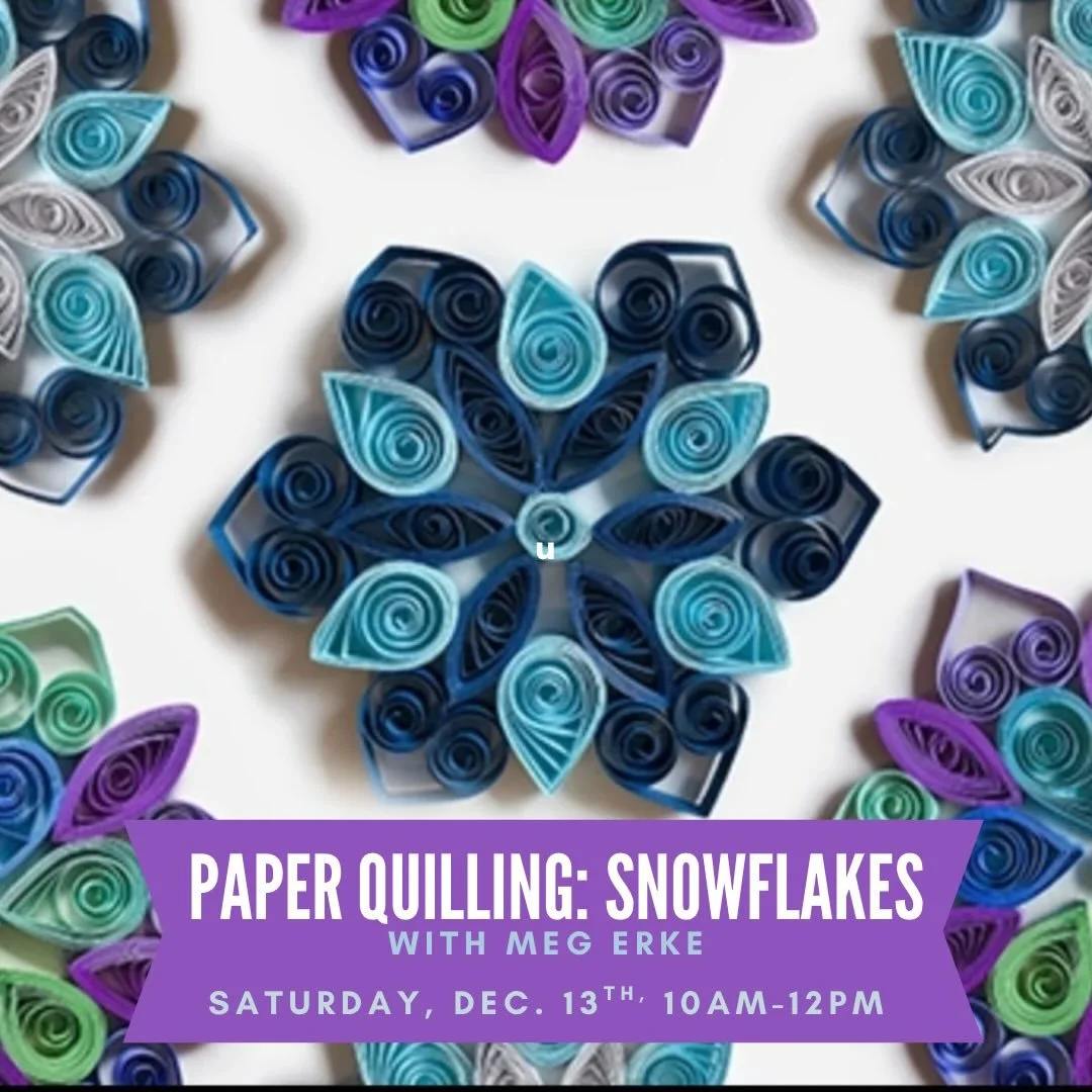 Come learn the art of paper quilling with Meg!
Www.megerke.com