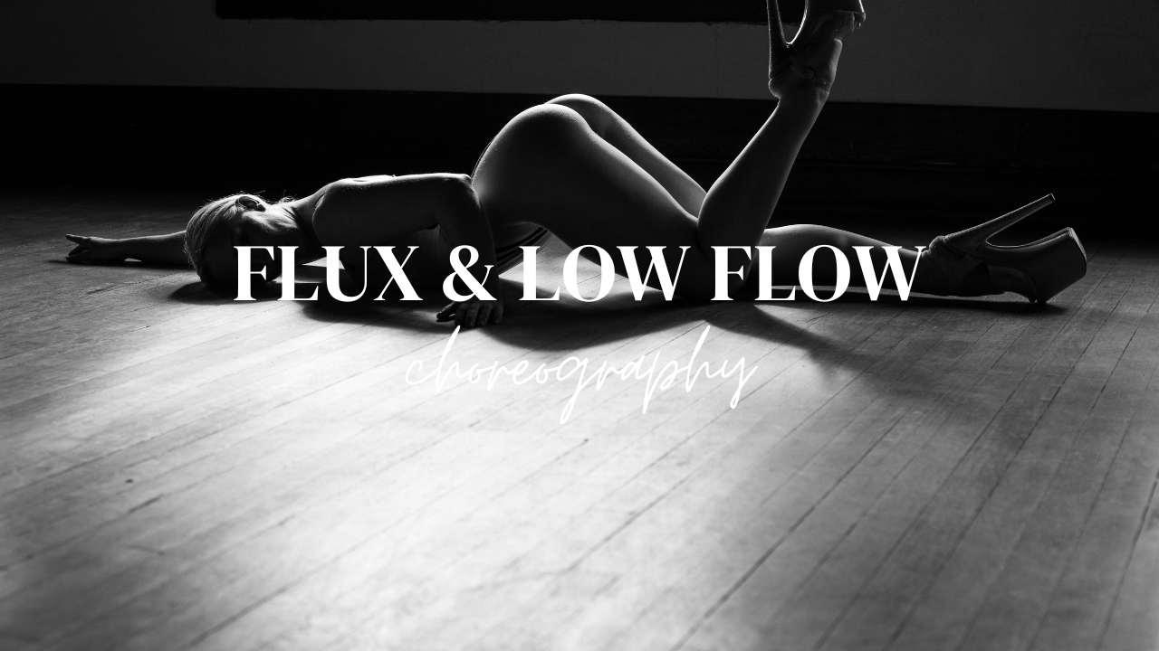 Flux & Low Flow Choreo.png