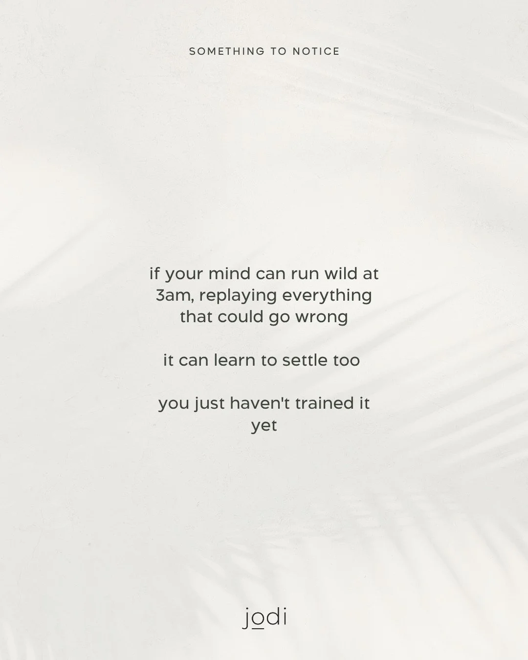 this isn&rsquo;t because something&rsquo;s wrong with you

your mind has just got used to running this way

replaying things
thinking ahead
trying to stay in control

even when you&rsquo;re meant to be resting

so when everything goes quiet&hellip;
i