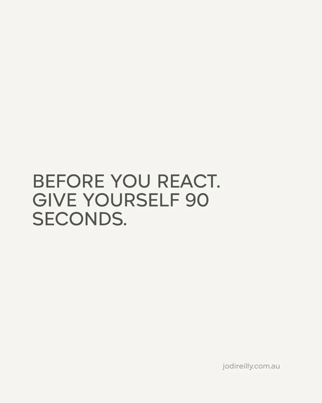 this one is close to home for me.

i never stopped and thought.

if i felt criticised, misunderstood, dismissed or like someone was having a go at me, i reacted.

quickly.

sometimes defensively.

sometimes with words i couldn&rsquo;t take back.

som