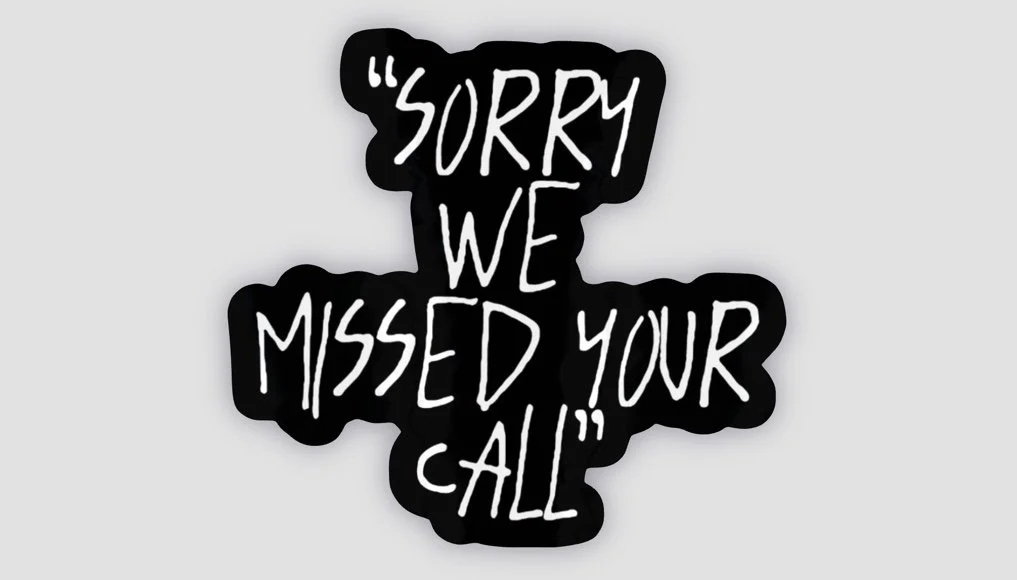 "Sorry We Missed Your Call" Sticker (B)