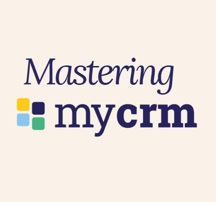 Mastering MyCRM