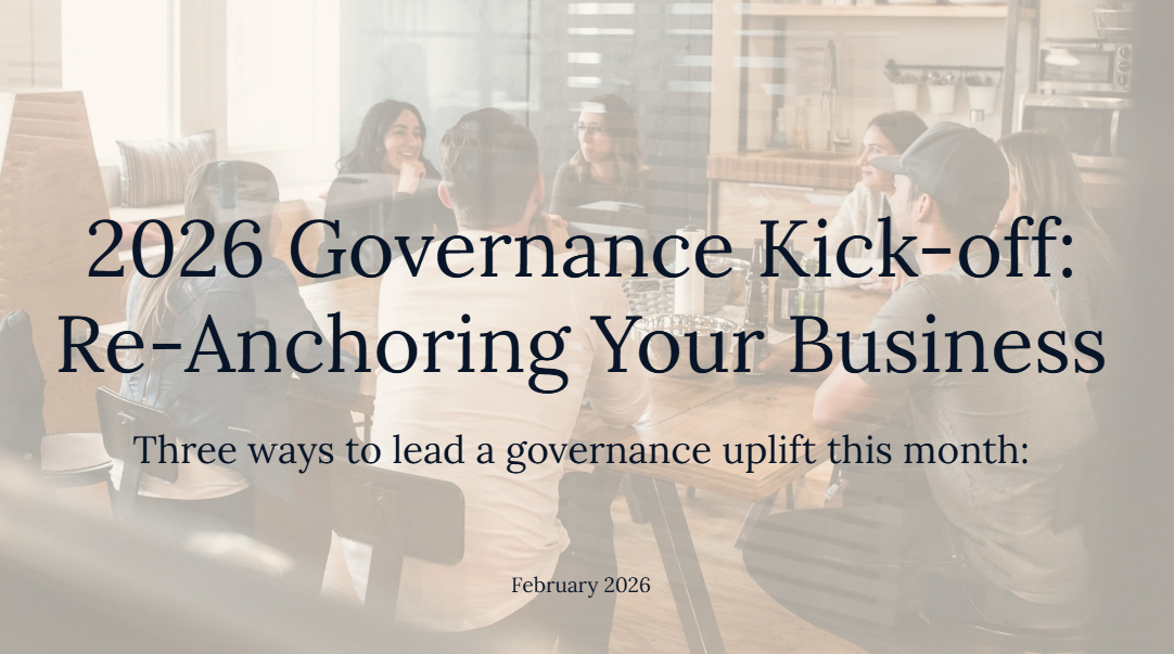 2026 Governance Kick-off: Re-Anchoring Your Business