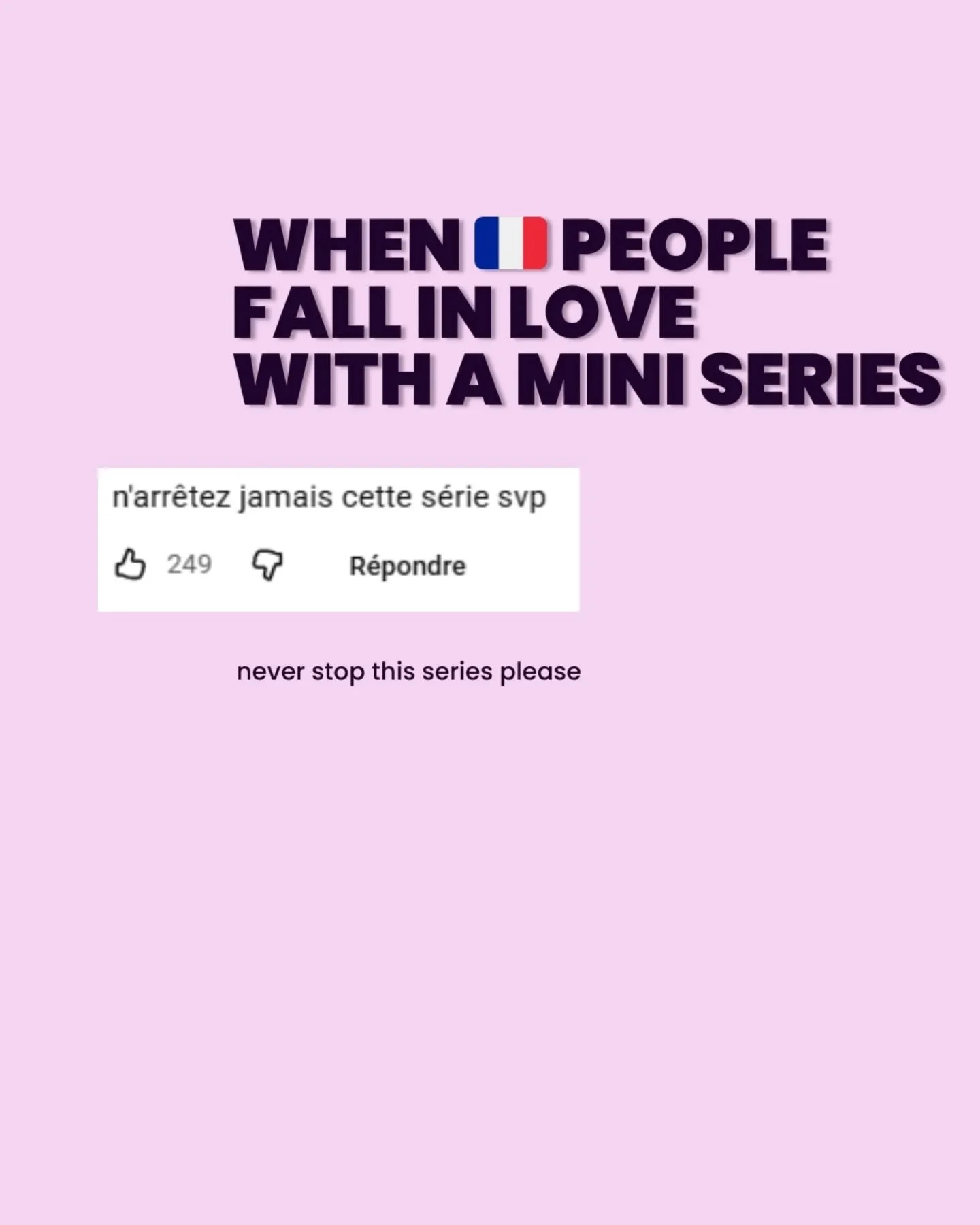 3-minute episodes!!

For free on Youtube and Netflix🔥

Get vocab explanations, accountability &amp;  prompts to practice along it for 21 days for 77&euro; 
👉🏼Other french learners + a french teacher to make you practice daily!!
-link in bio!

Made