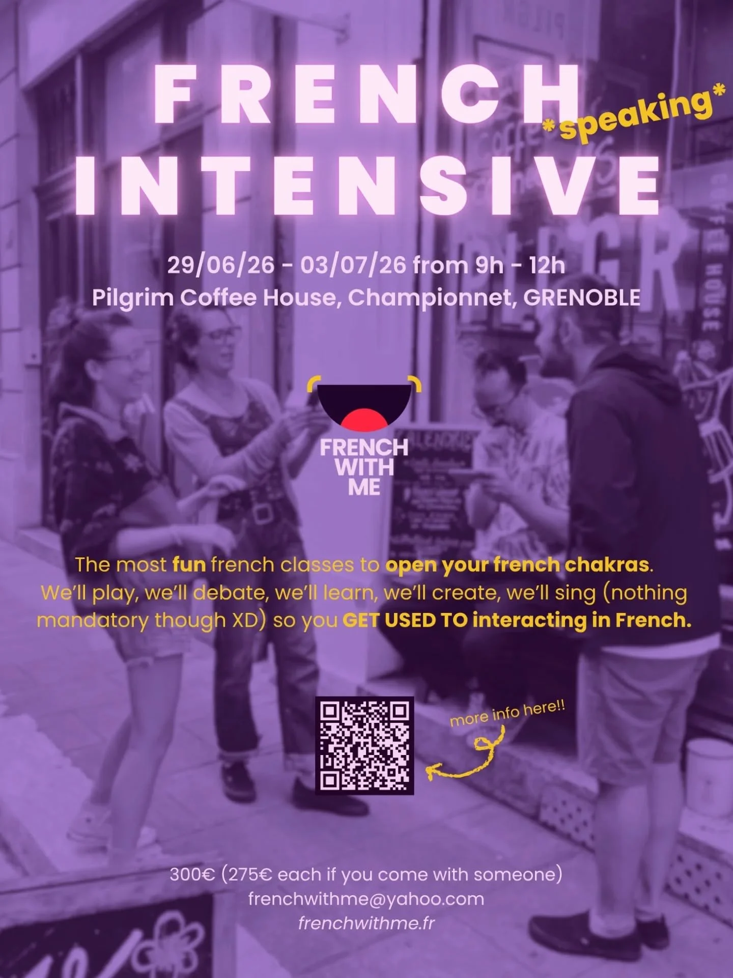Grenoble, it's happening🔥

You're gonna start seeing flyers in town, time to SIGN UP.

One week of french classes like you've never seen them before. We're gonna make you SPEAK.

Because your one-hour a week of french practice hasn&rsquo;t been enou